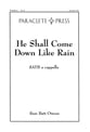 He Shall Come down Like Rain SATB choral sheet music cover